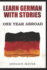 Learn German with stories - One Year Abroad