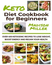 Ketogenic Diet Cookbook for Beginners