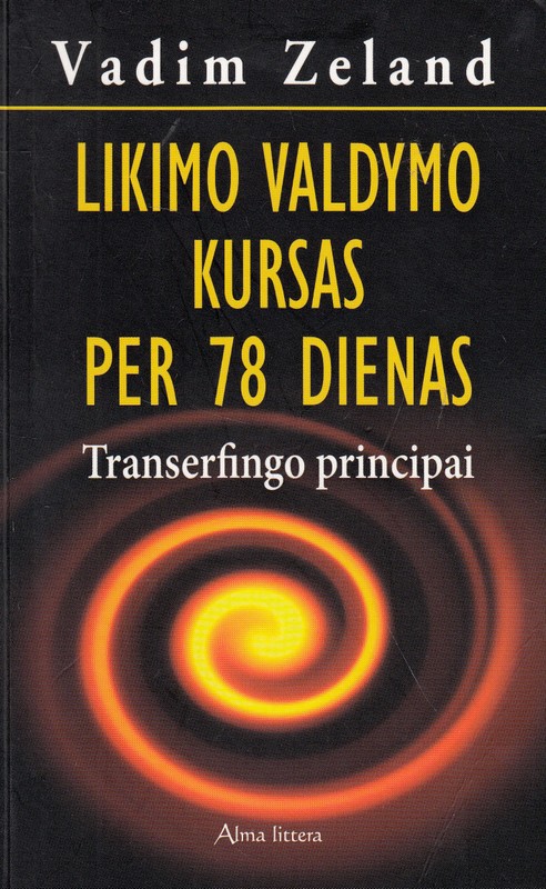 Likimo valdymo kursas per 78 dienas. Transferingo principai