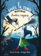 Eivės ir Tomo nuotykiai. Audros ragana Eivės ir Tomo nuotykiai. Audros ragana
