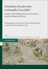 Friedlicher Handel oder umkämpfte Geschäfte?
