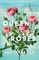 The Queen of Roses