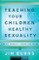 Teaching Your Children Healthy Sexuality (Pure Foundations)