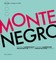 Montenegro. Kontrast - Landschaft - Architektur - Kontext