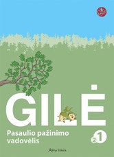 Gilė. Pasaulio pažinimo vadovėlis 1 klasei, 2 dalis. Serija ŠOK
