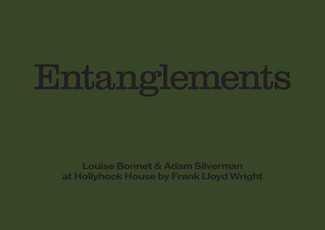 Louise Bonnet and Adam Silverman: Entanglements