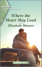 Mowers, E: Where the Heart May Lead