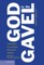 God vs. the Gavel