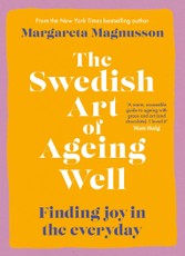 The Swedish Art of Ageing Well