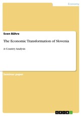 The Economic Transformation of Slovenia