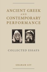 Ancient Greek and Contemporary Performance
