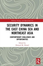 Security Dynamics in the East China Sea and Northeast Asia
