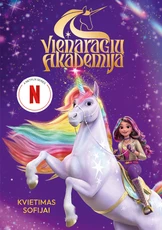 Vienaragių akademija. Kvietimas Sofijai. Pirma knyga Vienaragių akademija. Kvietimas Sofijai. Pirma knyga