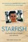 Starfish - One Family's Tale of Triumph After Tragedy