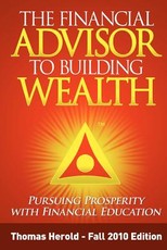 The Financial Advisor to Building Wealth - Fall 2010 Edition