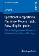 Operational Transportation Planning of Modern Freight Forwarding Companies