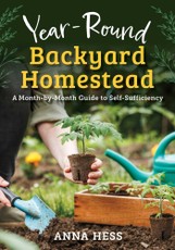 Year-Round Backyard Homestead