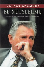 Be nutylėjimų