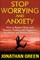 Stop Worrying and Anxiety
