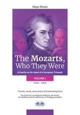 The Mozarts, Who They Were (Volume 1)