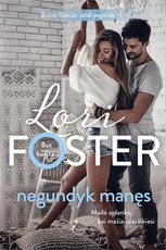 Negundyk manęs. Broliai Gatriai: saldi pagunda. 1 knyga