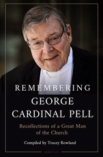 Remembering George Cardinal Pell