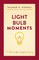 Light Bulb Moments