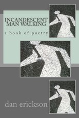 incandescent man walking