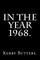 In the Year 1968.