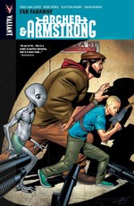 Archer & Armstrong Vol. 3: Far Faraway