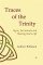 Traces of the Trinity