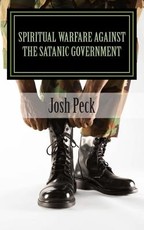 Spiritual Warfare Against The Satanic Government