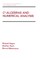 C* - Algebras and Numerical Analysis