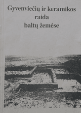 Gyvenviečių ir keramikos raida baltų žemėse