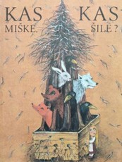 Kas miške, kas šile?