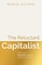 The Reluctant Capitalist