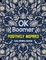 OK Boomer Positively Inspired Coloring Book