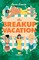 Gracia, A: Breakup Vacation