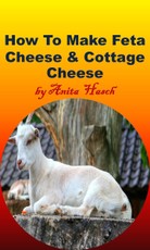 How To Make Feta Cheese and Cottage Cheese
