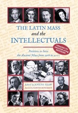 The Latin Mass and the Intellectuals