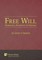 Free Will, Neuroethics, Psychology and Theology
