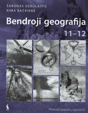 Bendroji geografija. Pirmasis pratybų sąsiuvinis 11-12 klasei