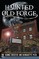 Haunted Old Forge