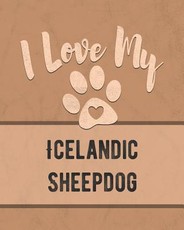 I Love My Icelandic Sheepdog