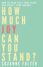 How Much Joy Can You Stand?