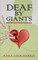 Deaf By Giants