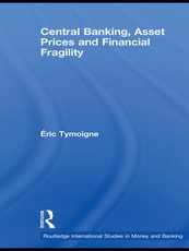 Central Banking, Asset Prices and Financial Fragility