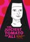 The Juiciest Tomato of All: Corita Kent, Pop Nun