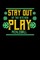 Stay Out Of The Kitchen Play Pickleball