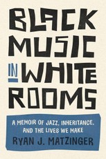 Black Music in White Rooms